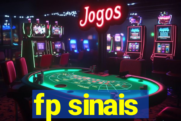 fp sinais